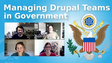 Talking Drupal #334 - Managing Drupal Teams in Government