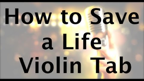 Learn How to Save a Life on Violin - How to Play Tutorial