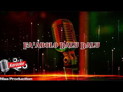 Fa'abolo Dalu Dalu - Daniel Folala Zalukhu [Karaoke] || NProduction