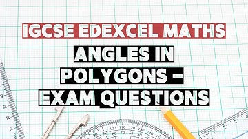 Topic 24: Angles in Polygons | IGCSE Edexcel Maths | Exam Questions