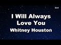I Will Always Love You - Whitney Houston Karaoke【Guide Melody】