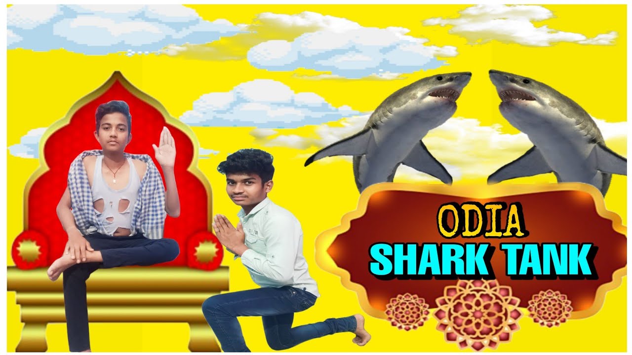 Odia Sharks Tank Tiching About Youtube