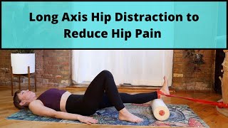 Long Axis Hip Distraction to Reduce Hip Pain