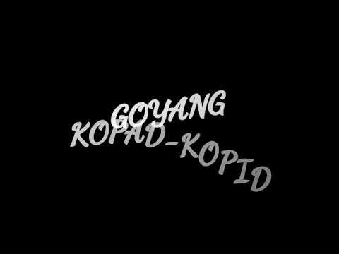 Goyang copad copid