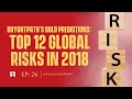 Managing Uncertainty Podcast: Episode #26 - The Top 12 Global Risks of 2018