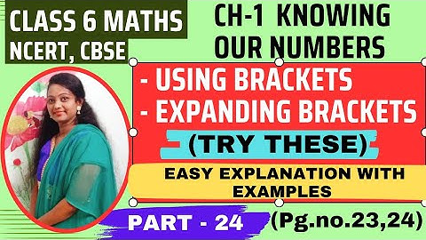 Using Brackets & Expanding Brackets - Try These | Knowing Our Numbers Ch-1 | Class 6 Maths - Part 24