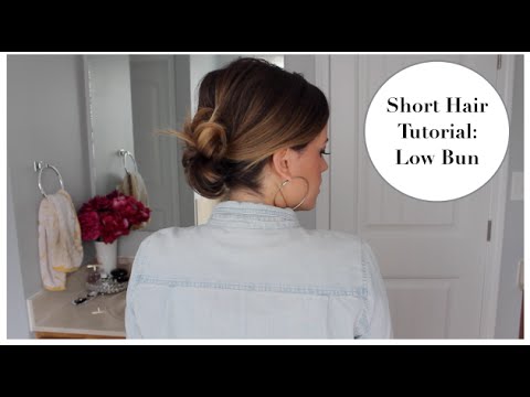 Short Hair Tutorial: Low Bun - YouTube