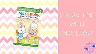 Max & Ruby Max's Half Birthday- Read Aloud