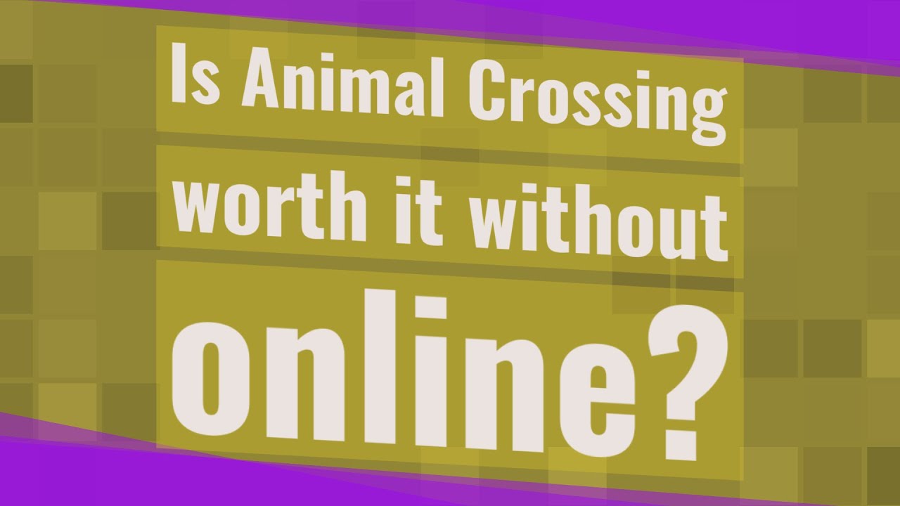 Is Animal Crossing worth it without online? YouTube