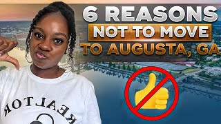 6 REASONS NOT TO MOVE TO AUGUSTA GA