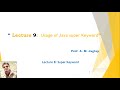 Lecture 9:  Usage of Java super Keyword