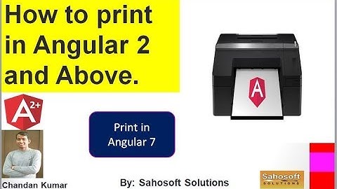 How to print in Angular 7 | print in angular 7 | Sahosoft Solutions