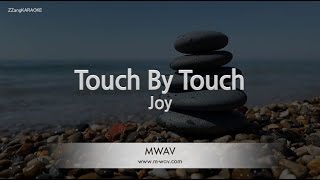Joy-Touch By Touch (Karaoke Version) Resimi