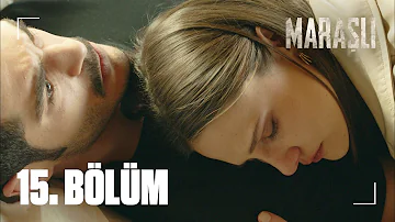 Maraşlı 15. Bölüm