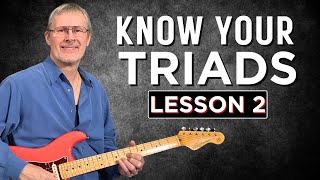 Learning Triads Will Make You Better at Guitar - Part 2