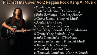 Download Lagu Album Hits Cover Reggae Rock Vol2 - Kang AI Musik MP3