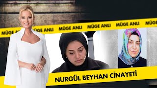 Nurgül Beyhan Cinayetindeki Gelişmeler - 8 Kasım Haftası