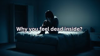 After Being in a Narcissistic Relationship, Why You Feel Dead inside?