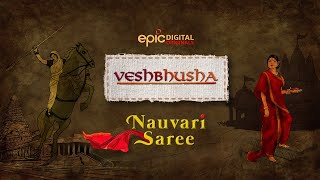 Nauvari Saree | Veshbhusha | EPIC Digital Originals
