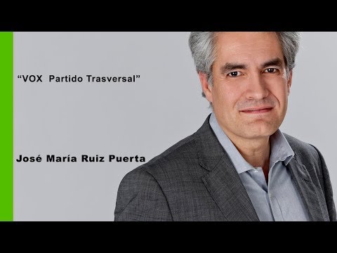 VOX Partido Trasversal por José María Ruiz Puerta