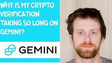 Why is my crypto verification taking so long on gemini