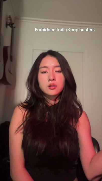 who asked for forbidden fruit #kpopdemonhunters #coversongs #cover #fypシ゚viral