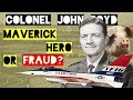 John boyd maverick hero or fraud