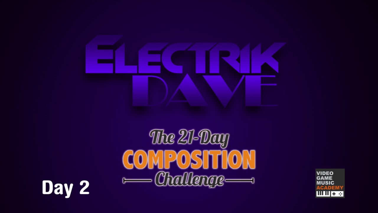 VGM Academy 21 Day Composition Challenge - Day 2