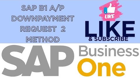 A/P Down Payment Request in SAP Business One ✅💰✅ Step by Step 
