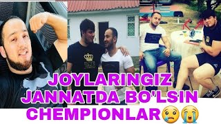 IKKALASIXAM ZO'R CHEMPION EDI JOYLARINGIZ JANNATLARDA BO'LSIN CHEMPIONLAR