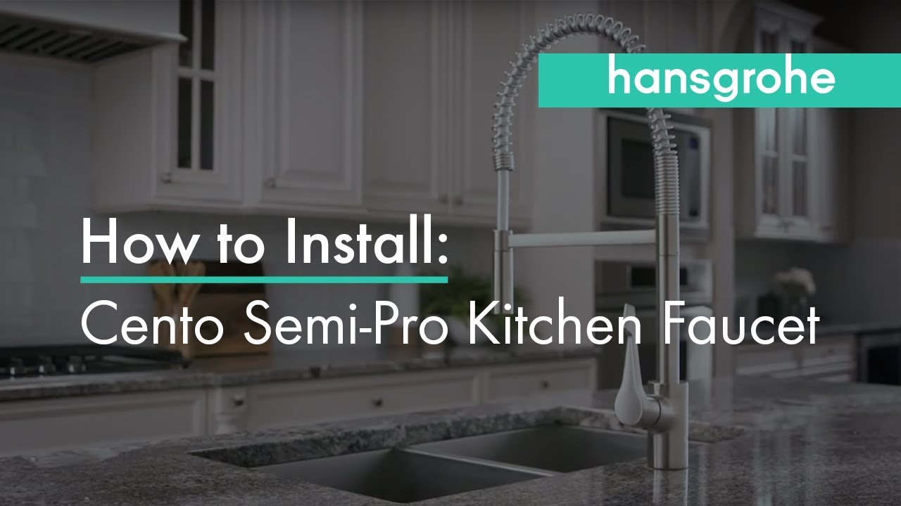 hansgrohe Cento SemiPro Kitchen Faucet Installation YouTube