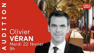 Audition d'Olivier Véran, ministre des solidarités et de la santé (22/02/22)
