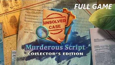 UNSOLVED CASE MURDEROUS SCRIPT CE FULL GAME Complete walkthrough gameplay - ALL COLLECTIBLES + BONUS