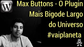 WordPress Para Coaches - Parte 02 - Instalando Plugin Max Buttons