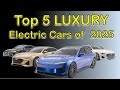 Top 5 Luxury Electric Cars of 2025: Lucid, BMW, Mercedes, Audi! MUST Watch to Avoid Big Mistakes