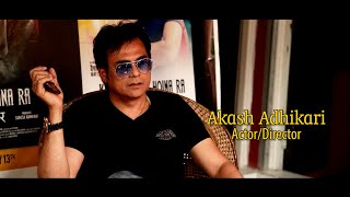 Akash Adhikari -Video Profile 2022 (Actor, Director and Producer of Nepal Film Industry)