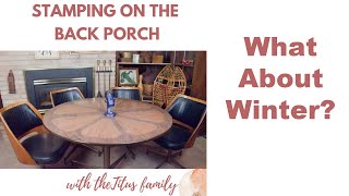 Cozy Up or Brave the Cold? How We Make Winter Fun/A Stamping on the Back Porch Podcast