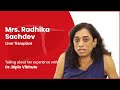Patient Mrs Radhika Sachdev Expressing About Her Successful Liver Transplant Surgery.