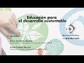 Educación para el desarrollo sostenible. Obsevatorio Cotidiano con Ana Beristain y Omar Arellano