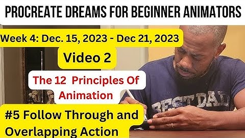 Procreate Dreams For New Animators:12 Principles of Animation: #5 FollowThrough &Overlapping Action