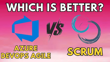 Azure DevOps: Agile vs Scrum (2024): Which Is Better? All You Need To Know