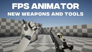 Unity FPS Animator - New Animations and Tools