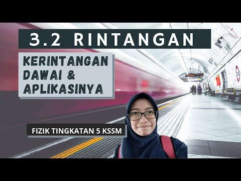 Fizik T.5 : 3.2 Rintangan-Kerintangan Dawai & Aplikasinya