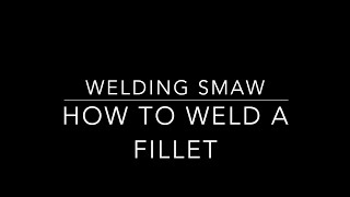 Welding SMAW  How to weld a fillet