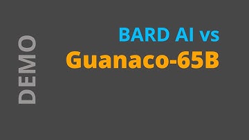 Demo: BARD AI vs Guanaco-65B LLM (LLama-65B) on PETALS