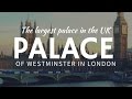 Palace of WESTMINSTER in London: a brief review of points of interest