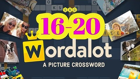 WORDALOT level 16 17 18 19 20 answers