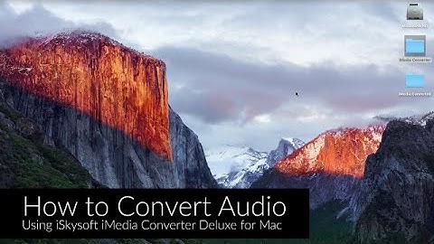 iSkysoft iMedia Converter Deluxe - How to Convert Audio to Other Formats