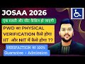 PWD PHYSICAL Verification kaise hoga ? | Josaa Counseling 2026 physical pwd verification explained