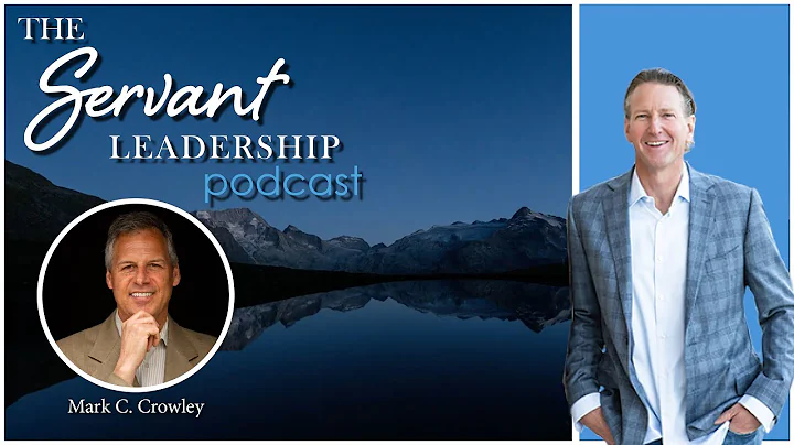 Servant Leadership Podcast Episode 32 - Mark C. Cr...